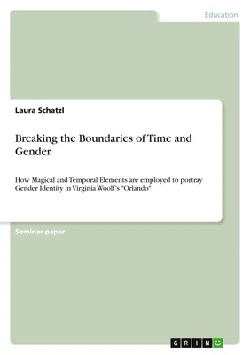 Laura Schatzl | Breaking the Boundaries of Time and Gender | Taschenbuch (2025)
