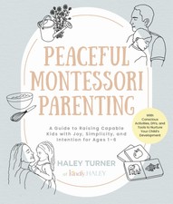 Peaceful Montessori Parenting: A Guide to Rai...