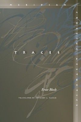 Ernst Bloch Traces (Paperback) Meridian: Crossing Aesthetics