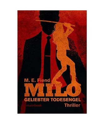Milo - Geliebter Todesengel, M. E. Fiend