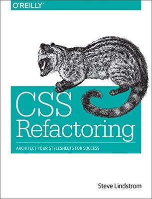 CSS Refactoring by Steve Lindstrom 9781491906422 NEW Free UK Delivery