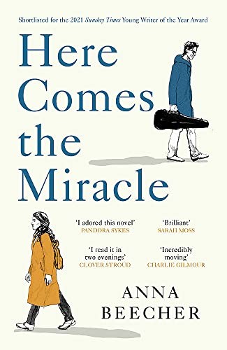 Here Comes the Miracle: Shortlisted for the 2021 Sunday... - Beecher, Anna