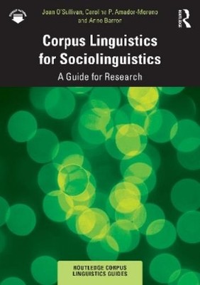 Joan O Sullivan Carolina P. Amador-Moren Corpus Linguistics for Soc (Paperback)