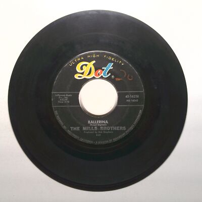The Mills Brothers - Ballerina; I'll Take Care of Your Cares - Vinyl 45 RPM 7''