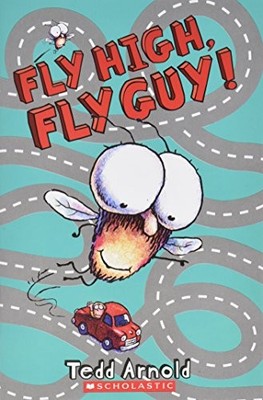 Fly High, Fly Guy! -- 2008 publication by tedd-arnold