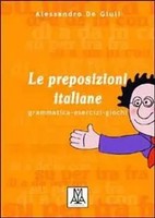 Le Preposizioni Italiane | Taschenbuch | Italienisch (2023) | Alma Certosa Srl