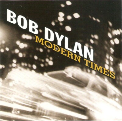 Bob Dylan - Modern Times (CD 2006)