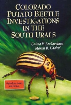 Colorado Potato Beetle Investigations in the South Urals by Maxim B Udalov, ...