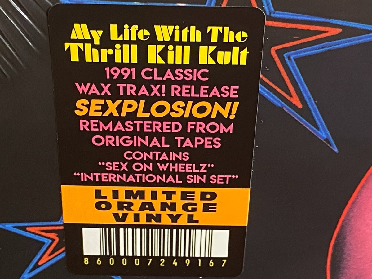 MY LIFE WITH THE THRILL KILL KULT - Sexplosion!, Ltd Rmstrd