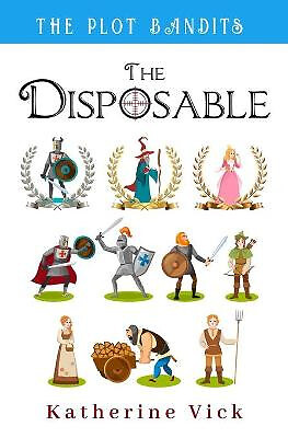 The Disposable By Katherine Vick - New Copy - 9781951471026