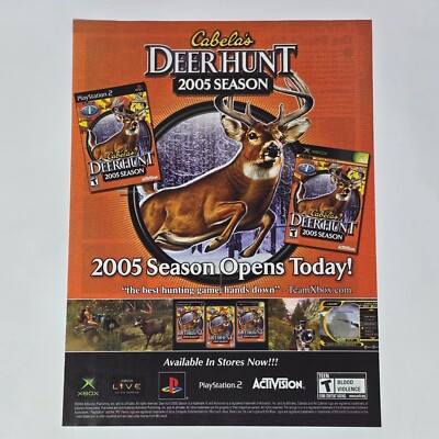 Cabela's Deer Hunt 2005 Season Xbox PS2 PC Opens Today Print Ad/Poster Art