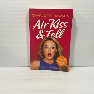 Air Kiss and Tell by Charlotte Dawson