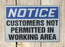  Customers Not Permitted In Working Area metal tin sign accent wall