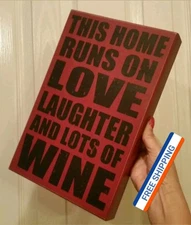 SIXTREES 12x8 "THIS HOME RUNS ON LOVE LAUGHTER AND LOTS OF WINE" Wood Box Sign 