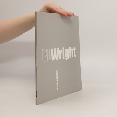 Frank Lloyd Wright a česká architektura  |  Vladimír Karfík