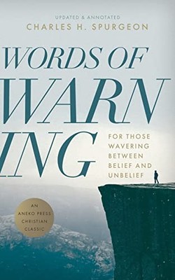 Words of Warning (Annotated, Update..., Spurgeon, Charl 9781622455003| eBay