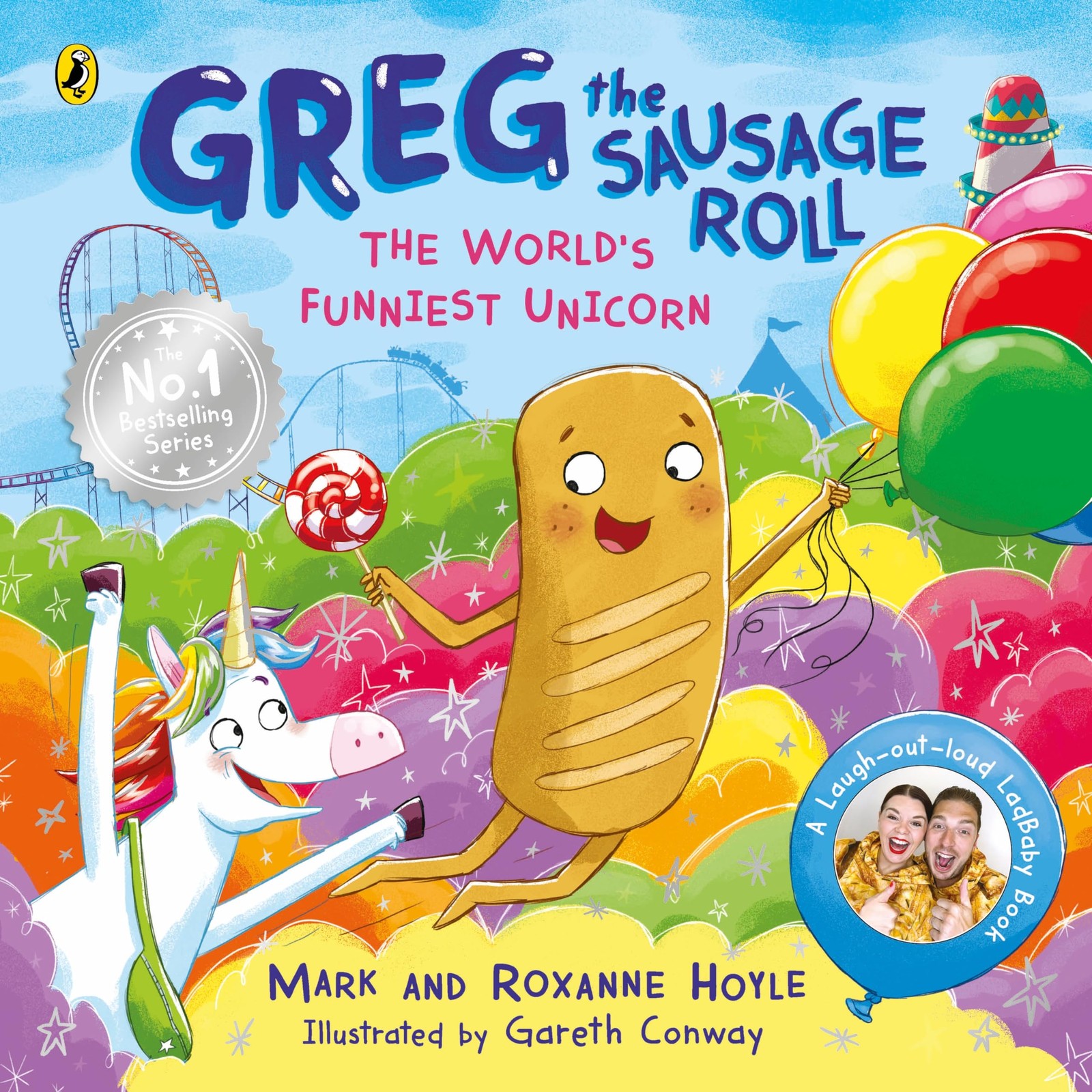 Greg the Sausage Roll: The World’s Funniest Unicorn: Discover th
