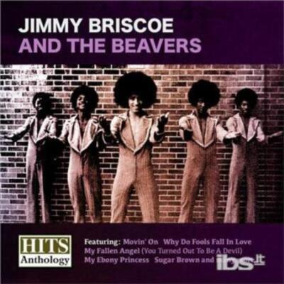 JIMMY BRISCOE: HITS ANTHOLOGY: JIMMY BRISCOE & BEAVERS - CD