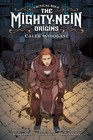 CRITICAL ROLE MIGHTY NEIN ORIGINS CALEB By Jody Houser (Hardback)