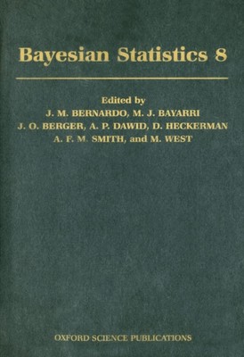 Bayesian Statistics 8: Proceedings of the English Valencia International Meeting