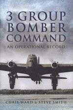 3 Group Bomber Command: An Operational Record, Ward, Chris, Good Book