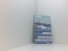 Leben in der Kraft des Heiligen Geistes Urs Schmid Schmid, Urs: