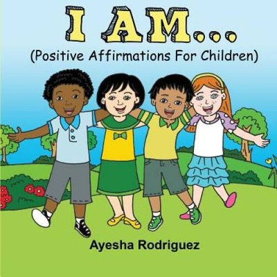 I AM Positive Affirmations for Children - Paperback - GOOD