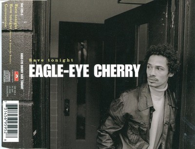 CDS - Eagle-Eye Cherry - Save Tonight - 3 tracks