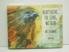 Nurturing the Song Within - Book One: An expl...