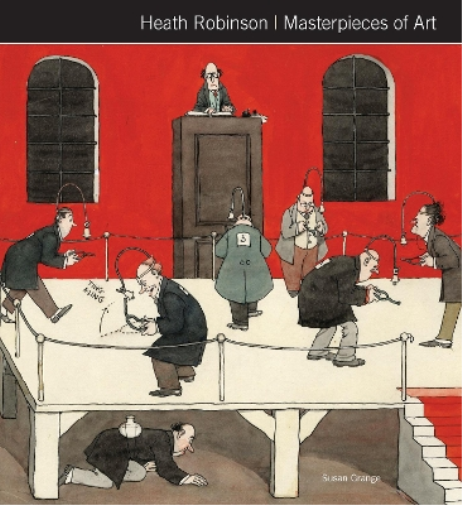 Susan Grange Heath Robinson Masterpieces of Art (Copertina rigida)