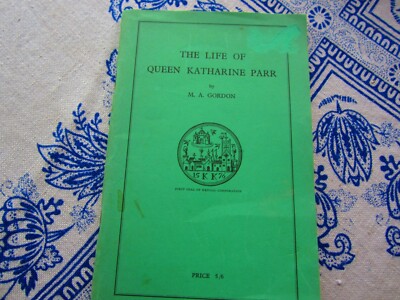 the life of katherine parr gordon