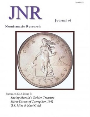 Journal of Numismatic Research Issue 3 JNR 2013 World War II Gold & Silver
