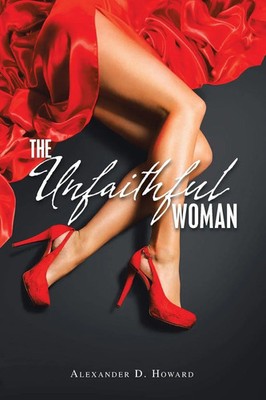 Alexander D. Howard | The Unfaithful Woman | Taschenbuch | Englisch (2022)
