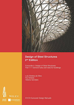 Design of Steel Structures: Eurocode 3: Designof Steel Structures, Part 1-1: ...