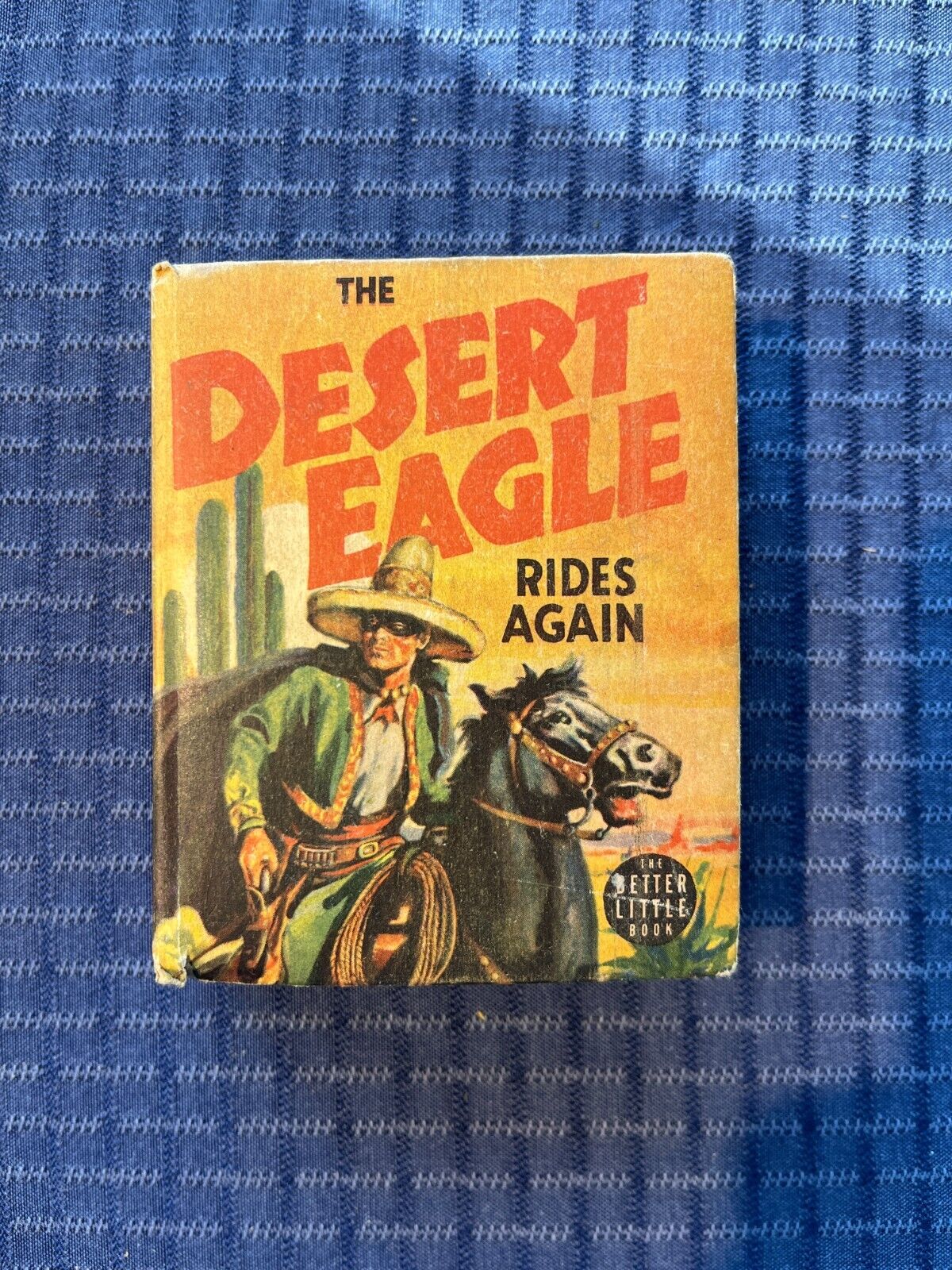 The Desert Eagle Rides Again, Whitman Better Little Book BLB 1939 VG