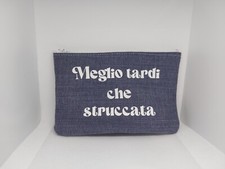 Astuccio Meglio Tardi Che Struccata Pochette FRASI Idea regalo Accessori Moda