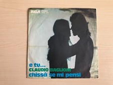 Claudio Baglioni _ E Tu / Chissà Se Mi Pensi _ Vinile 45giri 7" _ 1974 Rca Italy
