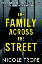 The Family Across the Street - Paperback By Trope, Nicole - VERY GOOD