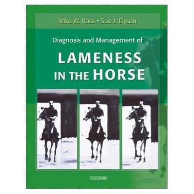 Diagnosis And Management Of Lameness In The Horse by Michael Ross