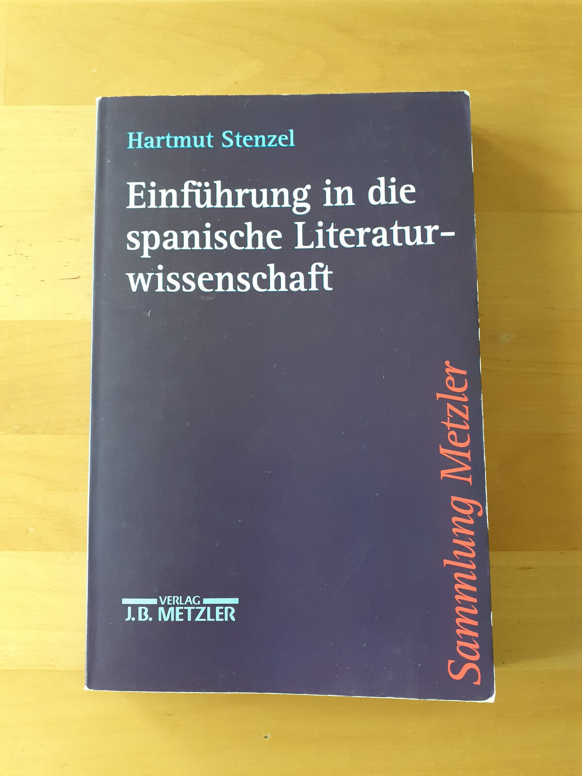 Einführung in die spanische Literaturwissenschaft + Grundkurs Sprachwissenschaft - Hartmut Stenzel; Andreas Wesch