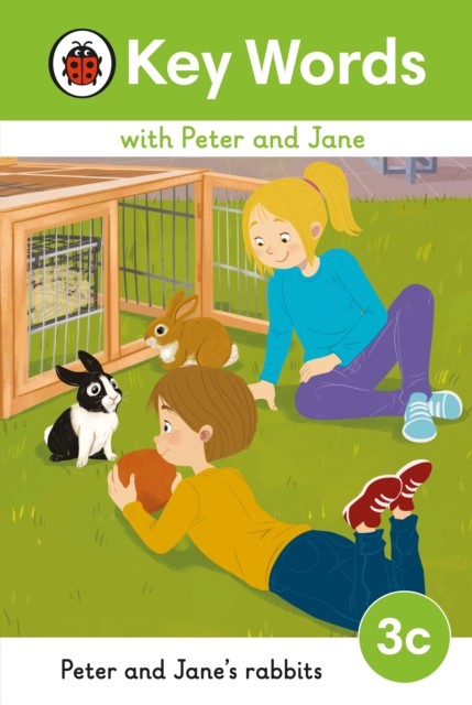 Key Words with Peter and Jane Level 3c – Peter and Jane's Rabbits by Ladybird
