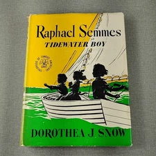 Raphael Semmes Tidewater Boy Snow Childhood of Famous Americans 1952 Hardcover 