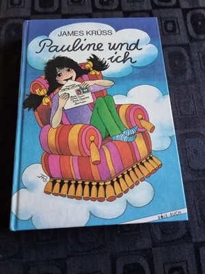 James Krüss. Pauline und ich. Aiga Rasch. Boje Verlag 1977 Pauline und der prinz