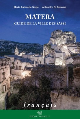 Maria Antonella Siepe Antonello Di Ge Matera. Guide de la ville des  (Hardback)