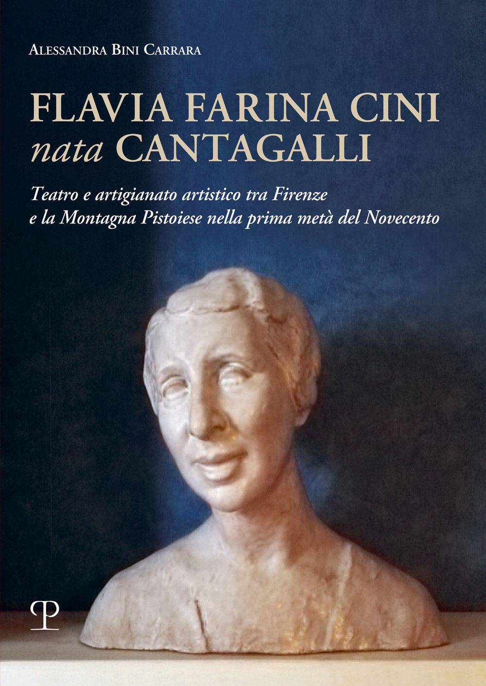Libri Bini Carrara Alessandria - Flavia Farina Cini Nata Cantagalli. Teatro E Ar
