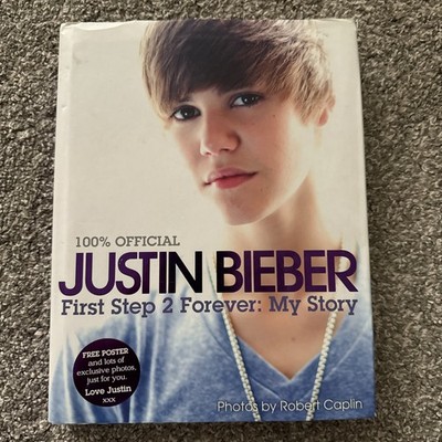 100% Official Justin Bieber First Step 2 Forever: My Story Book Hardcover 