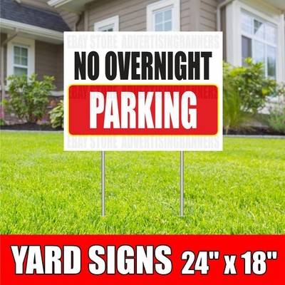 NO OVERNIGHT PARKING Yard Sign with H-Stakes Parking is Prohibited Attention