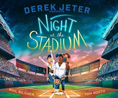 Derek Jeter Presents Night at the Stadium; - hardcover, 1481426559, Phil Bildner