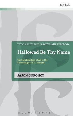Jason Goroncy | Hallowed Be Thy Name | Buch | Englisch (2013) | Gebunden