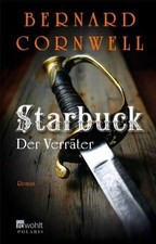 Starbuck: Der Verräter: Historischer Roman (Die Starbuck... | Buch | Zustand gut